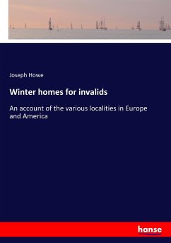 Winter homes for invalids - Howe, Joseph