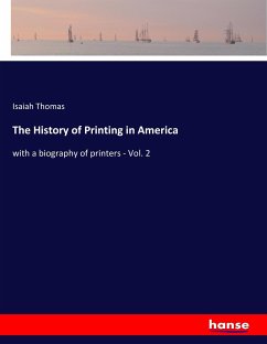 The History of Printing in America - Thomas, Isaiah