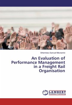 An Evaluation of Performance Management in a Freight Rail Organisation - Mbonambi, Sthembiso Samuel