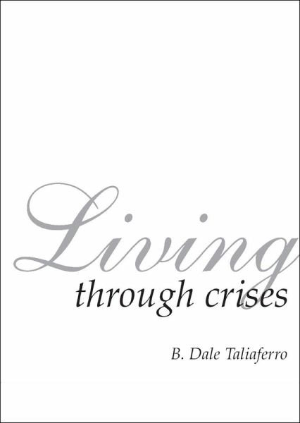 Living Through Crises (Christ, the Wonderful Counselor, #1) (eBook, ePUB)