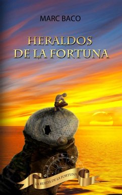 Heraldos de la fortuna (eBook, ePUB) - Baco, Marc