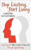 Stop Existing, Start Living (eBook, ePUB)