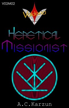 V02M02 Heretical Missionist (Valderia, #3) (eBook, ePUB) - Karzun, A. C.