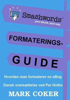 Smashwords Formateringsguide (Smashwords Style Guide Translations, #2) (eBook, ePUB) - Coker, Mark