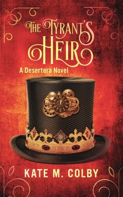 Cover The Tyrant's Heir (Desertera #3) (eBook, ePUB)