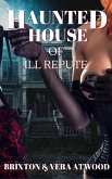 Haunted House of Ill Repute (eBook, ePUB)