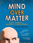 Mind Over Matter (illustrated) (eBook, PDF) Mind Over Matter (illustrated) (eBook, PDF)