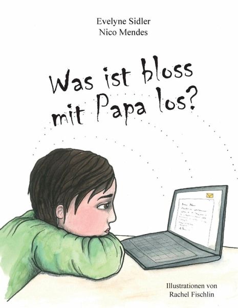 Was ist bloss mit Papa los? (eBook, ePUB) Was ist bloss mit Papa los? (eBook, ePUB)