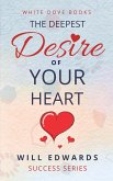 Deepest Desire of Your Heart (eBook, ePUB)