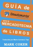 Guía de Smashwords para la Mercadotecnia de Libros (eBook, ePUB)