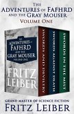 The Adventures of Fafhrd and the Gray Mouser Volume One (eBook, ePUB) The Adventures of Fafhrd and the Gray Mouser Volume One (eBook, ePUB)