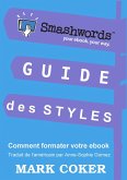 Guide des Styles Smashwords (Smashwords Style Guide Translations, #7) (eBook, ePUB)