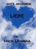 Gute Gedanken: Liebe (eBook, ePUB) Gute Gedanken: Liebe (eBook, ePUB)