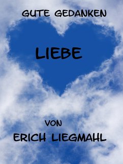 Gute Gedanken: Liebe (eBook, ePUB)