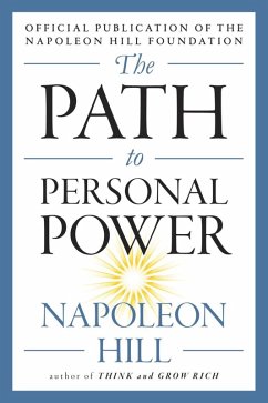 The Path to Personal Power (eBook, ePUB) - Hill, Napoleon