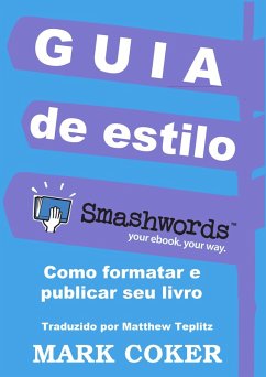 Cover Guia de estilo do Smashwords (Smashwords Style Guide Translations, #8) (eBook, ePUB)