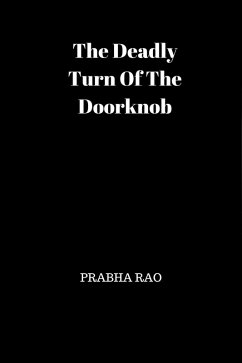 The Deadly Turn Of The Doorknob (eBook, ePUB) - Rao, Prabha