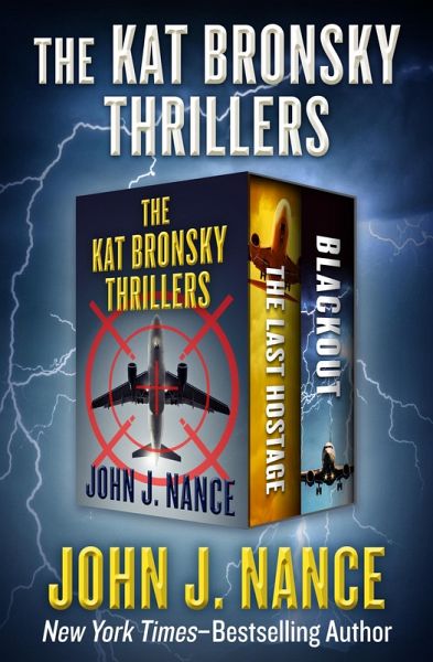 The Kat Bronsky Thrillers (eBook, ePUB) The Kat Bronsky Thrillers (eBook, ePUB)