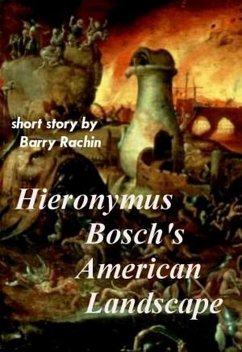 Hieronymus Bosch's American Landscape (eBook, ePUB) - Rachin, Barry