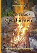 Lagerfeuer-Geschichten - Knisternde... - Bild 1