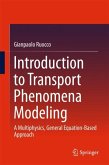 Introduction to Transport Phenomena Modeling