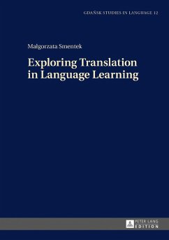 Exploring Translation in Language Learning - Smentek, Malgorzata