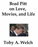 Brad Pitt on Love, Movies, and Life (eBook, ePUB)