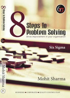 8 Steps to Problem Solving - Six Sigma (eBook, ePUB) - Sharma, Mohit