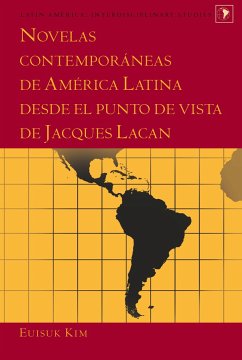 Novelas contemporáneas de América Latina desde el punto de vista de Jacques Lacan - Kim, Euisuk