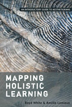 Mapping Holistic Learning - White, Boyd;Lemieux, Amélie
