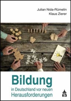 Bildung in Deutschland vor neuen Herausforderungen - Nida-Rümelin, Julian;Zierer, Klaus