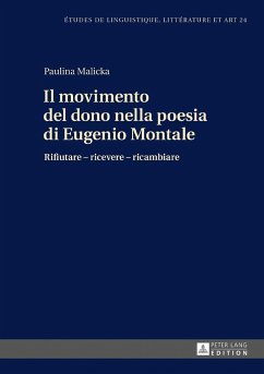 Il movimento del dono nella poesia di Eugenio Montale - Malicka, Paulina