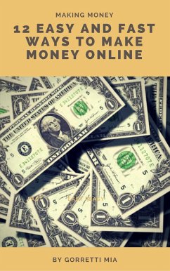Cover 12 Easy and Fast Ways to Make Money Online (eBook, ePUB)