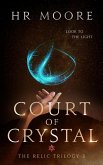 Court of Crystal (The Relic Trilogy, #3) (eBook, ePUB)