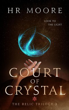 Court of Crystal (The Relic Trilogy, #3) (eBook, ePUB) - Moore, Hr