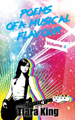 Poems Of A Musical Flavour: Volume 4 (eBook, ePUB) - King, Tiara