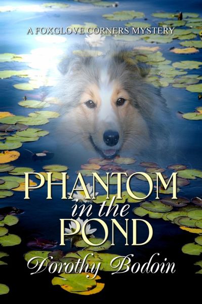 Phantom in the Pond (A Foxglove Corners Mystery, #28) (eBook, ePUB) Phantom in the Pond (A Foxglove Corners Mystery, #28) (eBook, ePUB)