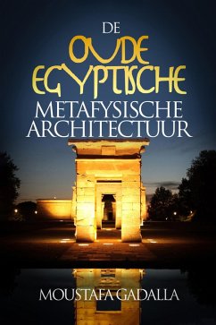 Cover De Oude Egyptische Metafysische Architectuur (eBook, ePUB)