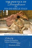 The Poetics of Decadence in Fin-de-Siècle Italy The Poetics of Decadence in Fin-de-Siècle Italy