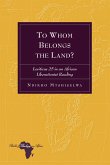 To Whom Belongs the Land?