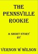 The Pennsville Rookie (eBook, ePUB) - Bild 1