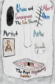 Choice and Consequence: The Side Stories (eBook, ePUB) Choice and Consequence: The Side Stories (eBook, ePUB)