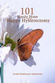 101 Handy Hints for a Happy Hysterectomy (eBook, ePUB)
