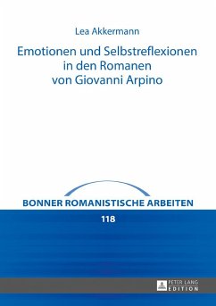 Emotionen und Selbstreflexionen in den Romanen von Giovanni Arpino - Akkermann, Lea