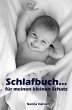 Schlafbuch...für meinen kleinen Schatz - Bild 1