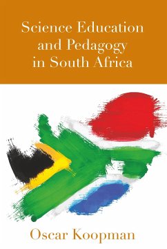 Science Education and Pedagogy in South Africa - Koopman, Oscar