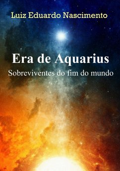 Cover Era de Aquarius - Sobreviventes do fim do mundo (eBook, ePUB)