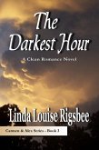 The Darkest Hour (The Carmen And Alex Saga, #3) (eBook, ePUB)