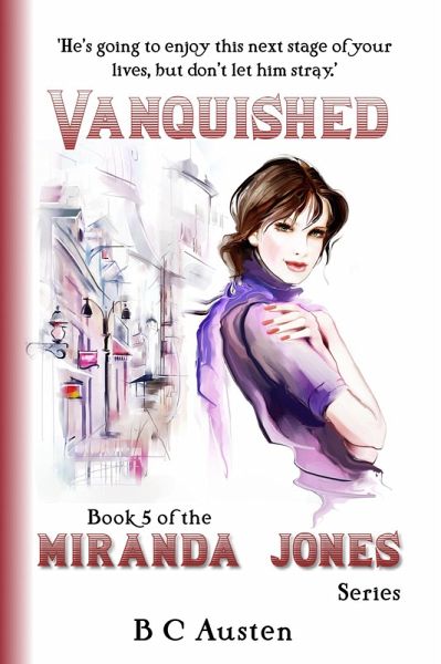 Miranda Jones, Book 5. Vanquished (Miranda Jones' Odyssey, #5) (eBook, ePUB) Miranda Jones, Book 5. Vanquished (Miranda Jones' Odyssey, #5) (eBook, ePUB)