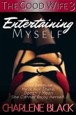 Entertaining Myself (The Good Wife, #3) (eBook, ePUB)